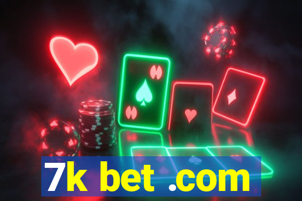 7k bet .com